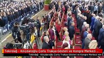 Tekirdağ - Kılıçdaroğlu Çorlu Trakya Gösteri ve Kongre Merkezi Nin Temel Atma Törenine Katıldı 1