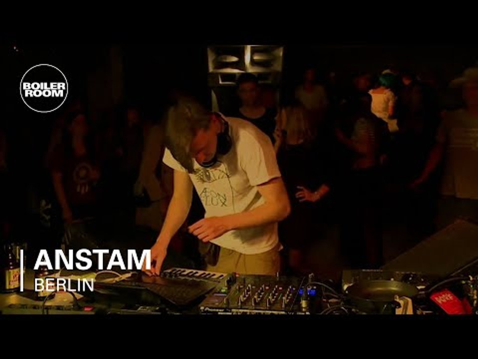 Anstam Boiler Room Berlin Live Set