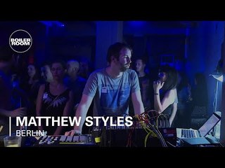 Matthew Styles Boiler Room Berlin Live Set