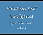Mindless Self Indulgence Lights Out (With Lyrics)