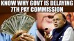 7th Pay commission : Modi government saved Rs 26,000 cr by delaying pay hike | Oneindia News