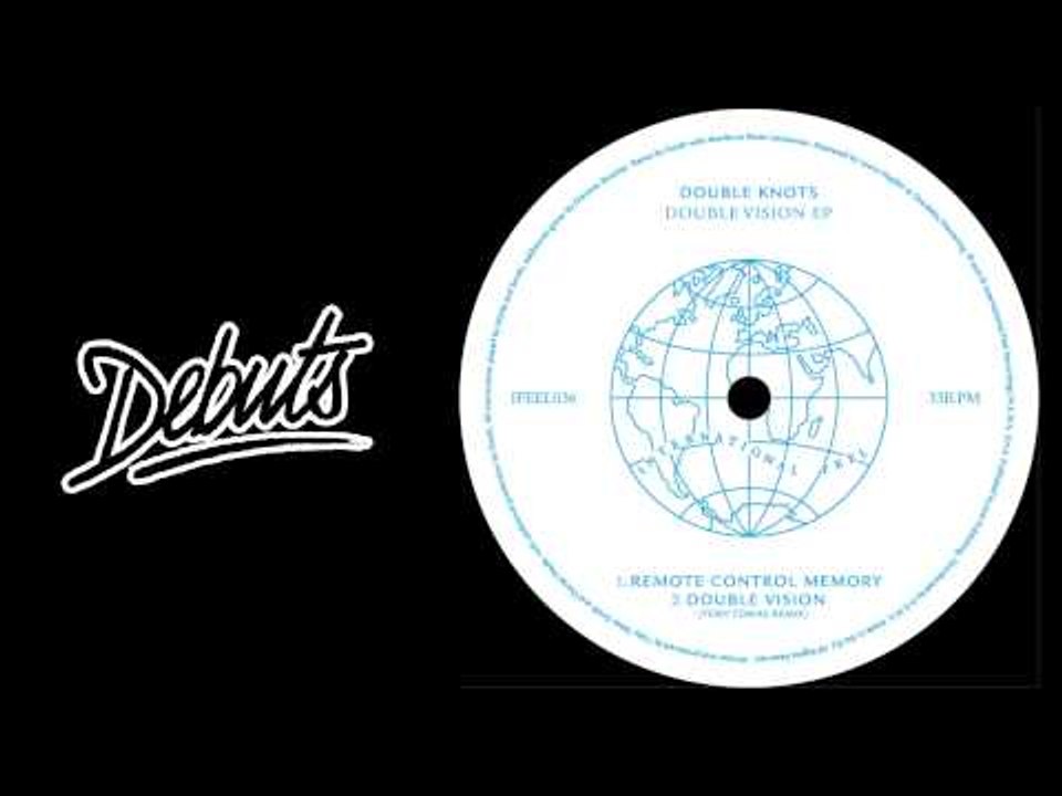 Double Knots "Double Vision (Toby Tobias Remix) - Boiler Room Debuts
