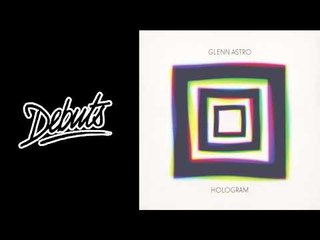 Glenn Astro "User's Guide To" - Boiler Room Debuts