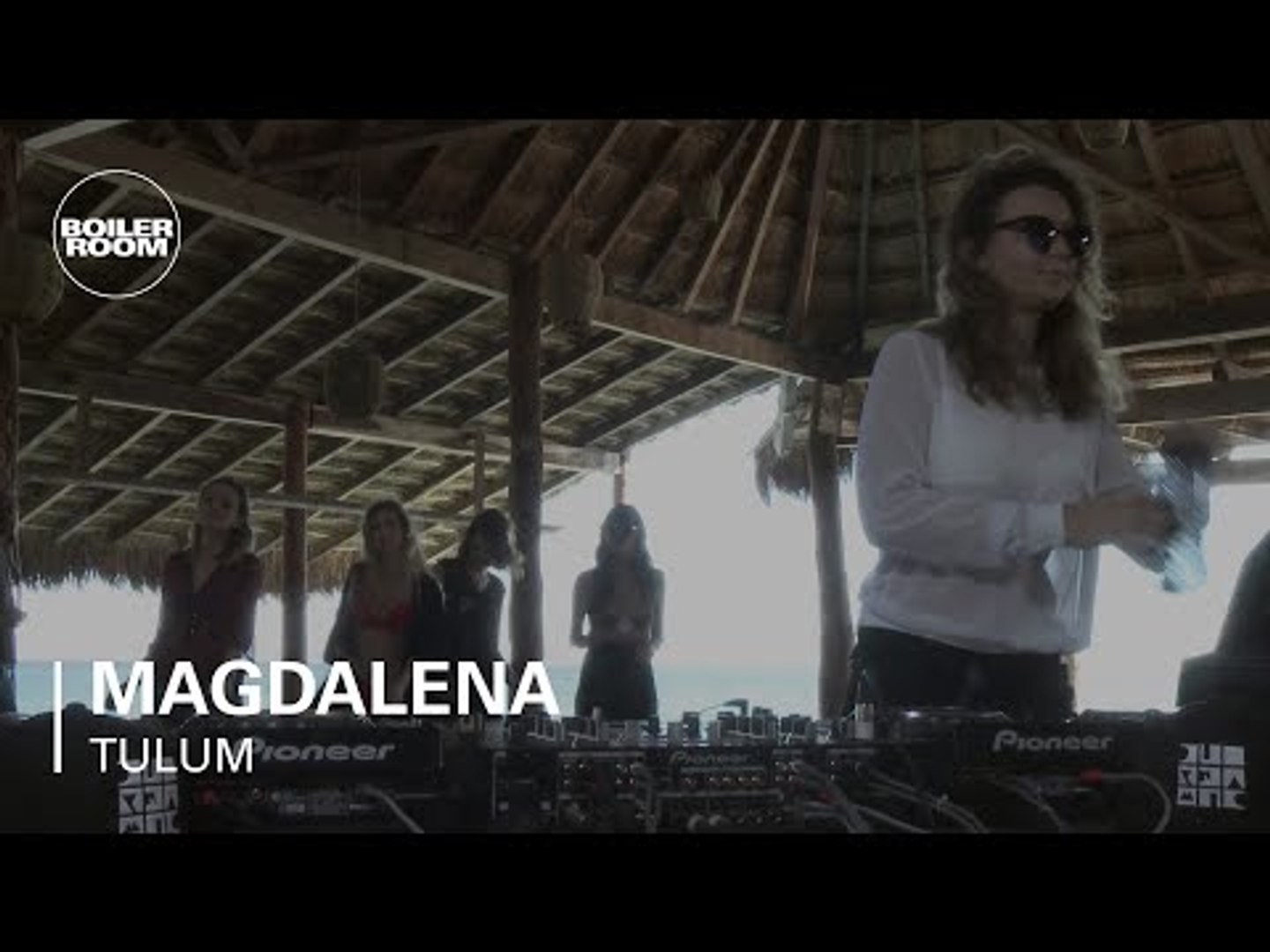 Magdalena Boiler Room Tulum Dj Set