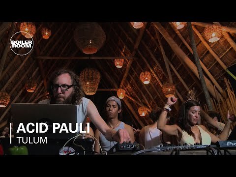 Acid Pauli Boiler Room Tulum DJ Set