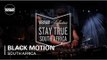 Black Motion Boiler Room & Ballantine's Stay True South Africa DJ Set