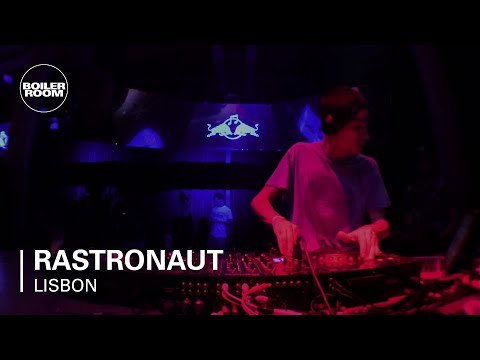 Rastronaut Boiler Room x RBMA Lisboa DJ Set