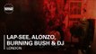 Lap-See, Alonzo, Burning Bush & DJ Death Drive Boiler Room London DJ Set