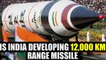India might be developing 'Surya' missile with range of 12,000 km with MIRV technology Oneindia News