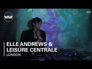 Elle Andrews & Leisure Centrale Boiler Room x Top Nice 004 DJ Set