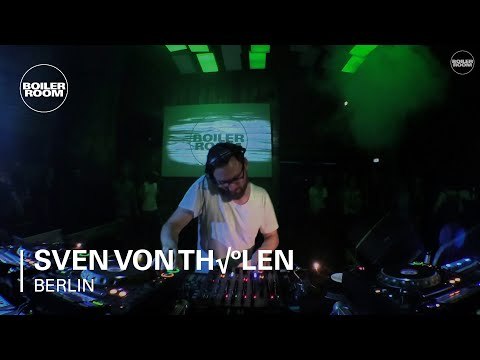Sven Von Thülen Boiler Room Berlin DJ Set
