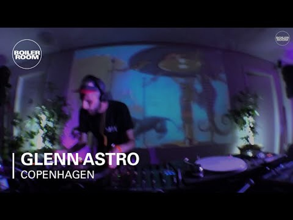 Glenn Astro Boiler Room x Generator Copenhagen DJ Set