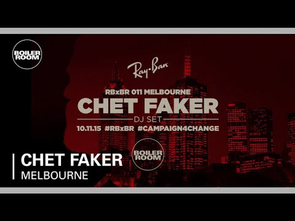 Chet Faker   Ray Ban X Boiler Room 011  DJ Set