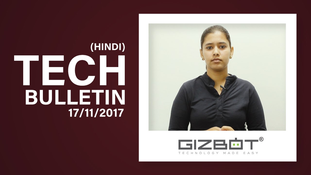 Tech Bulletin : OnePlus 5t laucnh, A1 India, A41 power, Panasonic P91 launch और...