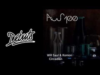 Will Saul & Komon “Circadian" - Boiler Room Debuts