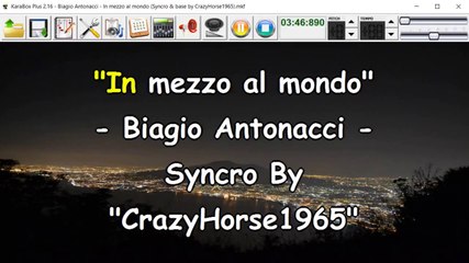 Biagio Antonacci - In mezzo al mondo (Syncro by CrazyHorse1965)