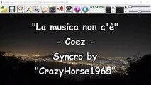 Coez - La musica non c'è (Syncro by CrazyHorse1965)