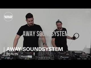 Away Soundsystem Boiler Room Berlin Studio Dj Set