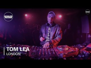 Tom Lea Boiler Room London DJ Set