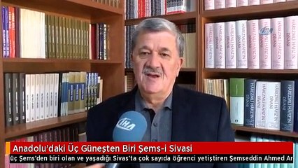 Anadolu'daki Üç Güneşten Biri Şems-i Sivasi