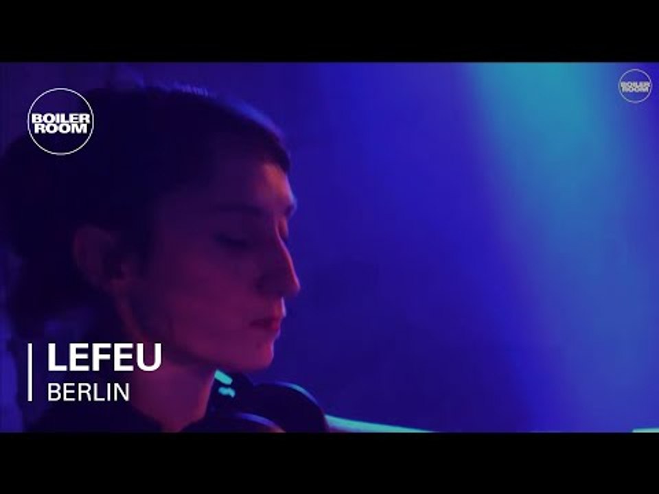LEFeu Bread & Butter x Boiler Room Berlin DJ Set