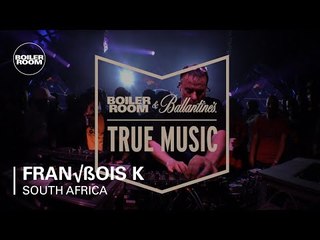 François K Boiler Room and Ballantine's True Music South Africa