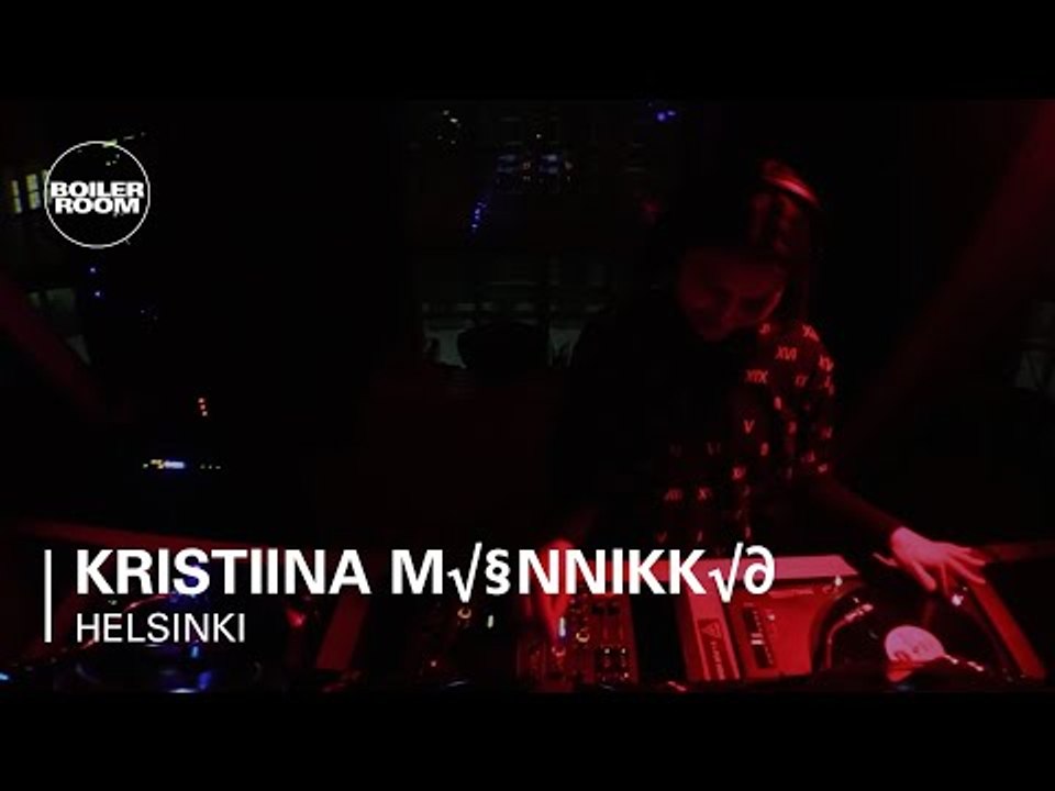 Kristiina Männikkö Boiler Room Helsinki DJ Set