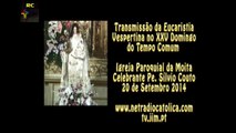 Eucaristia Vespertina Completa do XXV Domingo do Tempo Comum - 20-09-2014