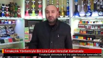 Tırnakçılık Yöntemiyle Bin Lira Çalan Hırsızlar Kamerada