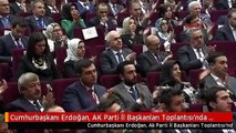 Cumhurbaşkanı Erdoğan, AK Parti İl Başkanları Toplantısı'nda Konuştu 5