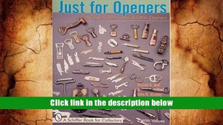 Popular Book  Just for Openers: A Guide to Beer, Soda   Other Openers (A Schiffer Book for