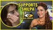 Shilpa Shinde's Friend Sameksha Singh SUPPORTS Shilpa Shinde In Bigg Boss 11