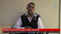 Kaybolan Karısından 2 Aydır Haber Alamıyor