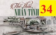 Thế Thái Nhân Tình Tập 34 Full - The Thai Nhan Tinh 35