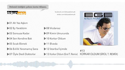 Ege - Korkar Oldum (Erol T Remix)   (Official Audio)