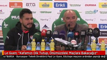 Le Guen: "Kafamızı Dik Tutup, Önümüzdeki Maçlara Bakacağız"