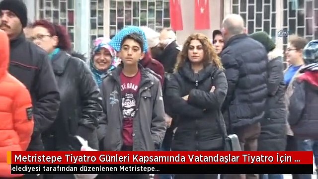 Metristepe Tiyatro Günleri Kapsamında Vatandaşlar Tiyatro İçin Saatlerce Kuyrukta Beklediler