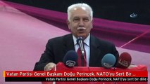 Vatan Partisi Genel Başkanı Doğu Perinçek, NATO'yu Sert Bir Dille Eleştirdi