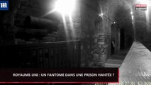 Angleterre : Un fantôme dans une prison hantée ? Les mystérieuses images (vidéo)