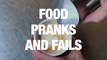 Ultimate Food Fails and Pranks