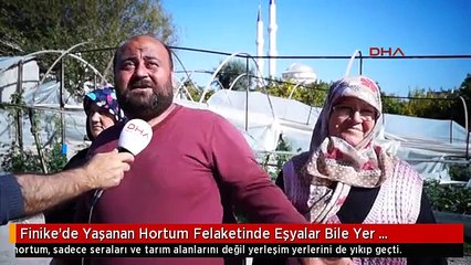 Finike'de Yaşanan Hortum Felaketinde Eşyalar Bile Yer Değiştirdi