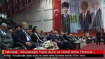 Tekirdağ - Kılıçdaroğlu Toplu Açılış ve Temel Atma Törenine Katıldı 7