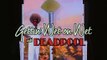 Deadpool 2 - “Wet on Wet” teaser / bande-annonce