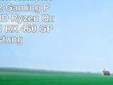 VIBOX Fusion KomplettPC Paket 2 Gaming PC  37GHz AMD Ryzen QuadCore CPU RX 460 GPU