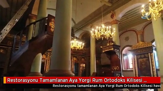 Restorasyonu Tamamlanan Aya Yorgi Rum Ortodoks Kilisesi Havadan Görüntülendi