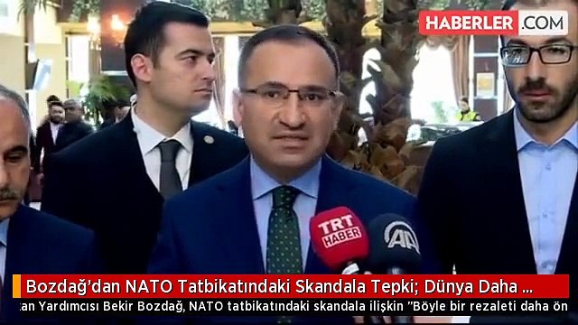 Bozdağ'dan NATO Tatbikatındaki Skandala Tepki: Dünya Daha Önce Böyle Bir Rezalet Görmedi