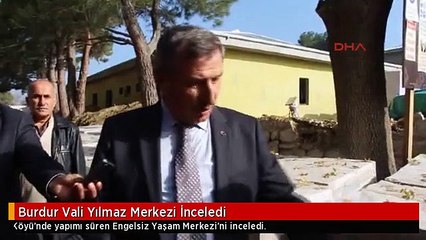 Burdur Vali Yılmaz Merkezi İnceledi