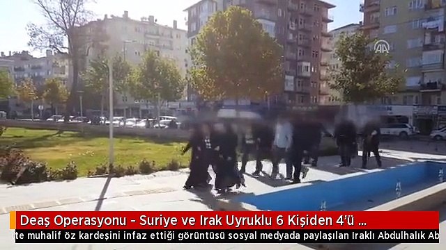 Deaş Operasyonu - Suriye ve Irak Uyruklu 6 Kişiden 4'ü Tutuklandı