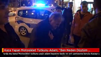 Kaza Yapan Motosiklet Tutkunu Adam: "Ben Neden Düştüm Onu Anlamadım, Acaba Vurdu mu Bana"
