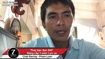 Phạm Luân - Thay bạc đạn SKF sẽ Nâng cấp 1 mức Lực xe - Club Racing Pham Luan ✔
